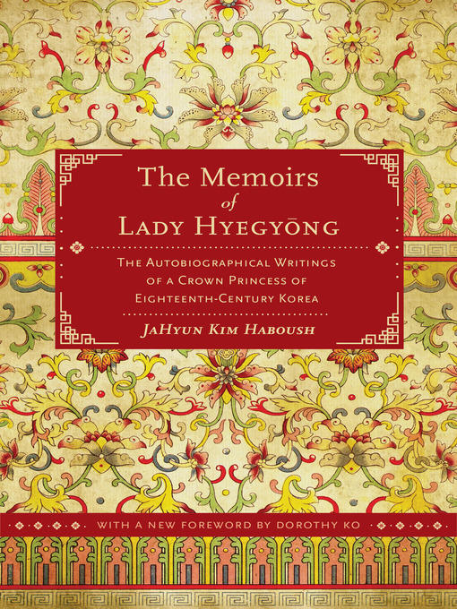 Title details for The Memoirs of Lady Hyegyong by JaHyun Kim Haboush - Wait list